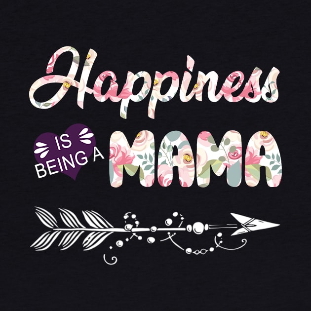 Happiness Is Being A Mama by Damsin